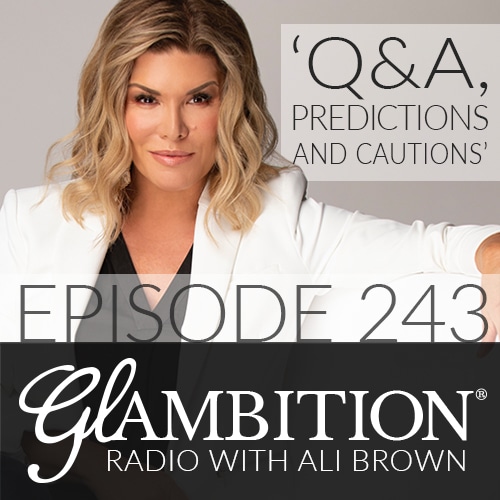 Q&A, Predictions and Cautions on Glambition Radio with Ali Brown