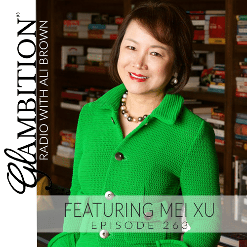 Mei Xu on Glambition Radio with Ali Brown