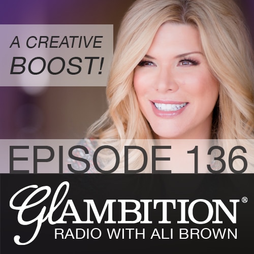 A Creative Boost! on Glambition Radio with Ali Brown