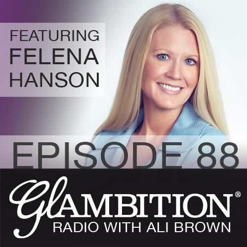 Felena Hanson on Glambition Radio with Ali Brown