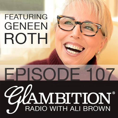 Geneen Roth on Glambition Radio with Ali Brown