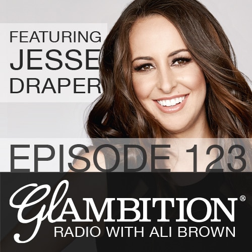 Jesse Draper on Glambition Radio with Ali Brown