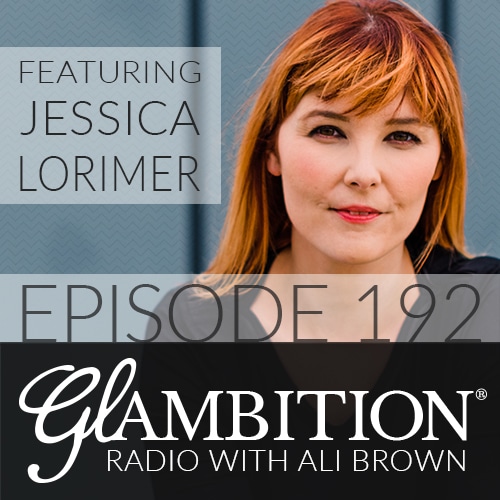 Jessica Lorimer on Glambition Radio with Ali Brown