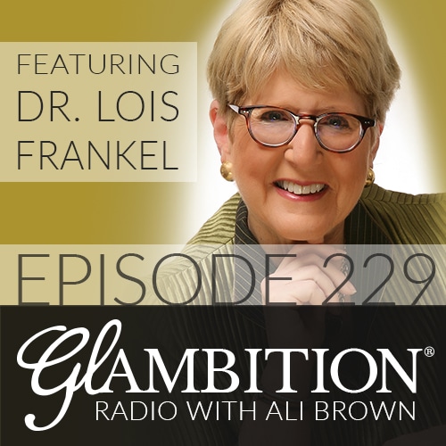 Lois Frankel on Glambition Radio with Ali Brown