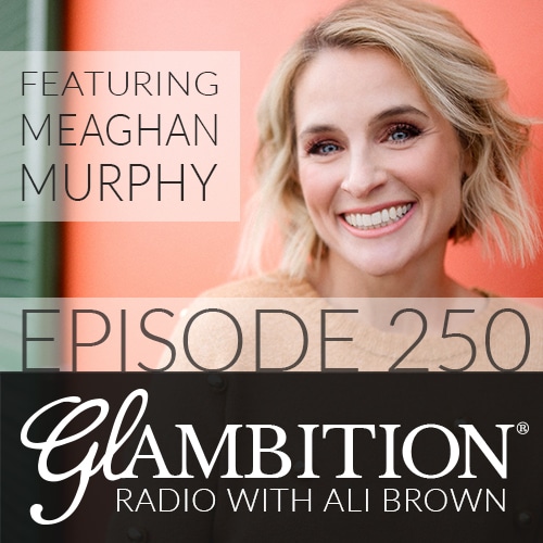 Meaghan Murphy on Glambition Radio with Ali Brown