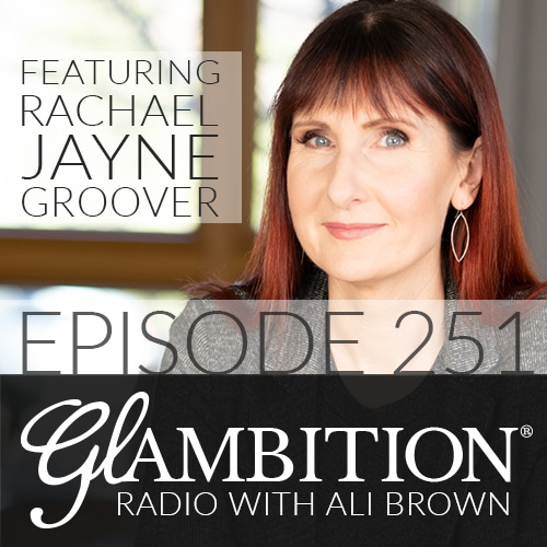 Rachael Jayne Groover on Glambition Radio with Ali Brown