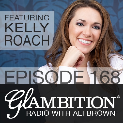 Kelly Roach on Glambition Radio with Ali Brown